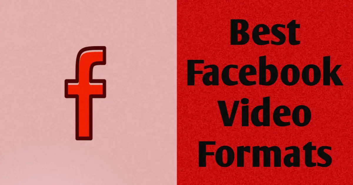 Best video format for Facebook