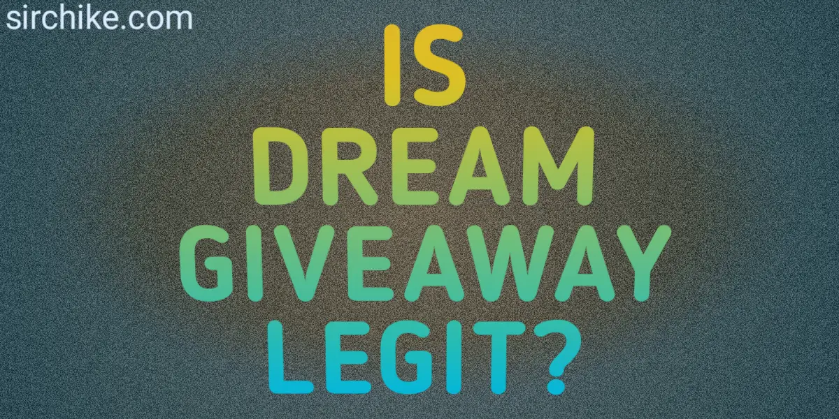 Is Dream Giveaway Legit? Everything you should know Sir Chike