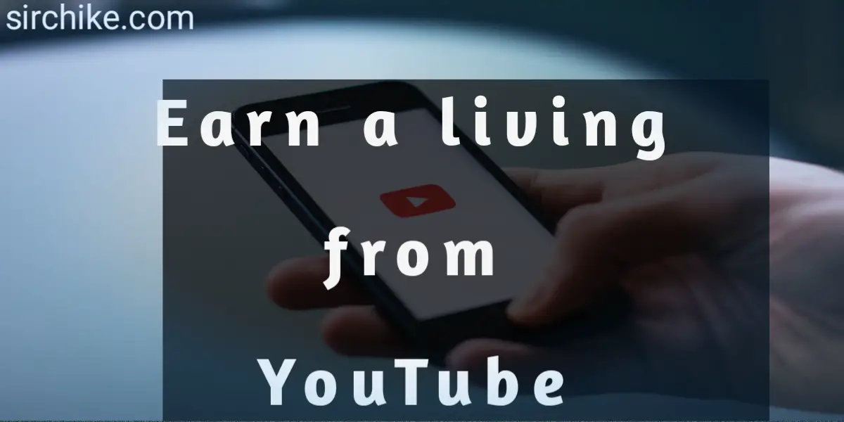 Earning a Living from YouTube is still Possible, See How