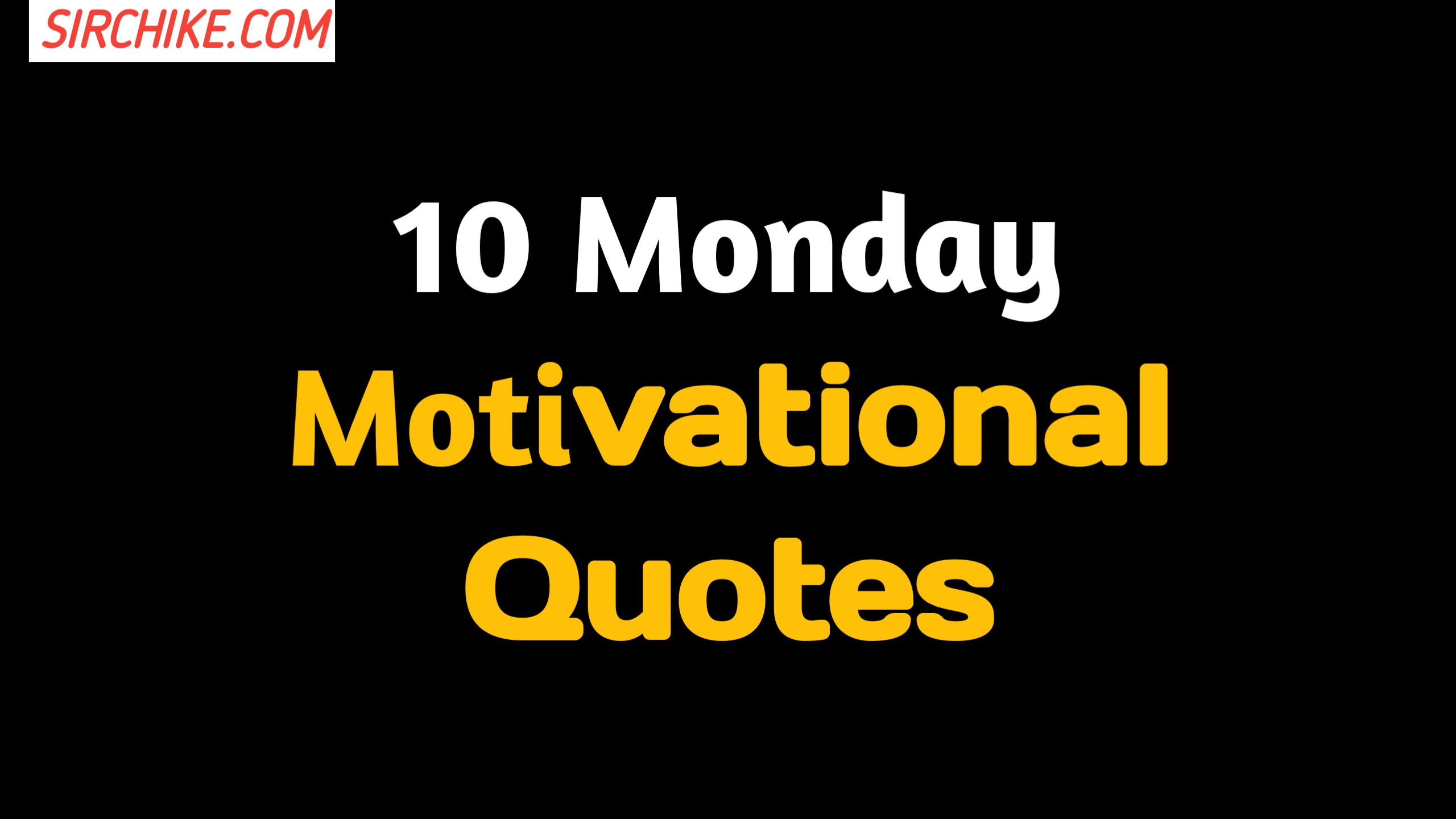 10 Motivational Quotes for Monday Mornings: Kickstart Your Week Right